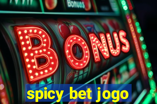 spicy bet jogo